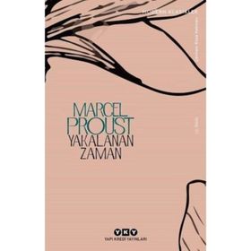Yakalanan Zaman - Marcel Proust