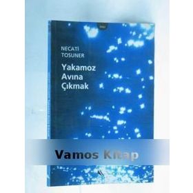 YAKAMOZ AVINA ÇIKMAK - NECATI TOSUNER