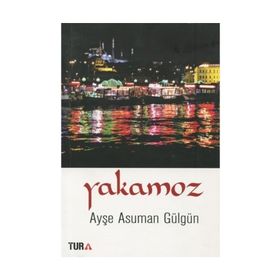Yakamoz - Ayşe Asuman Gülgün
