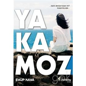 Yakamoz - Eyüp Kaya