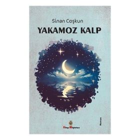 Yakamoz Kalp - Sinan Coşkun
