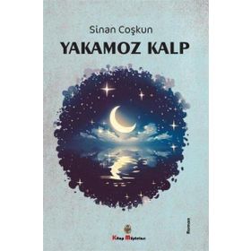 Yakamoz Kalp - Sinan Coşkun