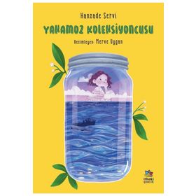 Yakamoz Koleksiyoncusu - Hanzade Servi