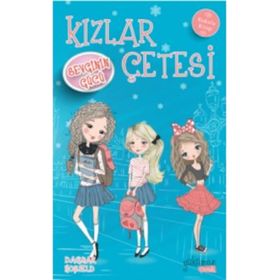 Yakamoz Yayınları Kızlar Çetesi Sevginin Gücü