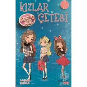 Yakamoz Yayınları Kızlar Çetesi Sevginin Gücü