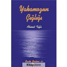 Yakamozun Çığlığı - Ahmet Tığlı
