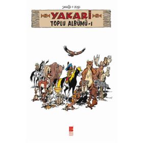 Yakari Toplu Albümü 1 - Nurten Hatirnaz Derib + Job