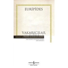 YAKARICILAR - SEMA SANDALCI;EURIPIDES