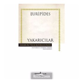 YAKARICILAR - SEMA SANDALCI;EURIPIDES