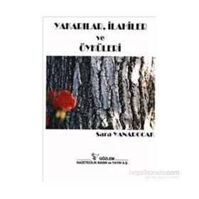 YAKARILAR ILAHILER VE ÖYKÜLER - SARA YANAROCAK