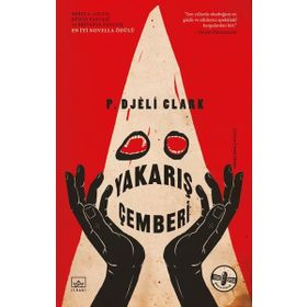 Yakarış Çemberi - P. Djeli Clark