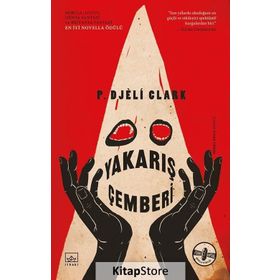 Yakarış Çemberi - P. Djeli Clark