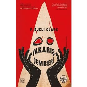 Yakarış Çemberi - P. Djeli Clark