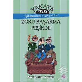 Yakata Ekibi - Zoru Başarma Peşinde - Şerife Nihal Zeybek