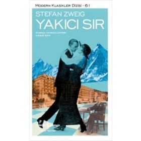 Yakıcı Sır - Stephan Zweig
