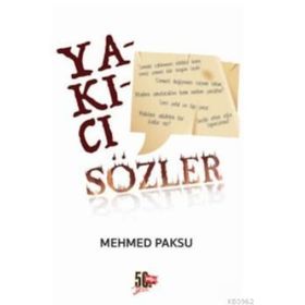 Yakıcı Sözler - Mehmed Paksu