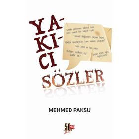 Yakıcı Sözler - Mehmed Paksu