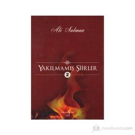 YAKILMAMIŞ ŞIIRLER 2 - ALI SALMAN