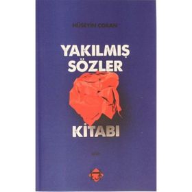 Yakılmış Sözler Kitabı Hüseyin Çoban