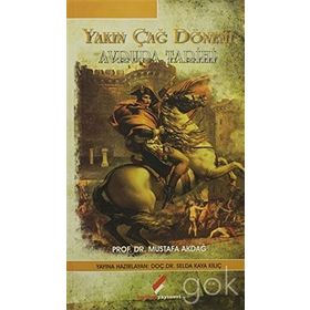 YAKIN ÇAĞ DÖNEMİ AVRUPA TARIHI - MUSTAFA AKDAĞ;SELDA KAYA KILIÇ