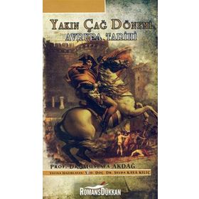 YAKIN ÇAĞ DÖNEMİ AVRUPA TARIHI - MUSTAFA AKDAĞ;SELDA KAYA KILIÇ