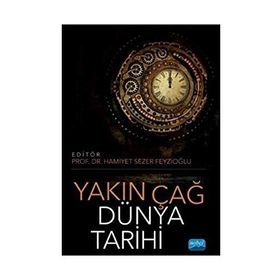 Yakın Çağ Dünya Tarihi Hamiyet Sezer Feyzioğlu