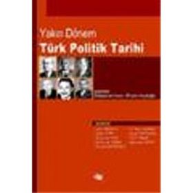 YAKIN DÖNEM TÜRK POLITIK TARIHI - KOLEKTIF