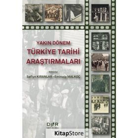Yakın Dönem Türkiye Tarihi Araştırmaları - Eminalp Malkoç