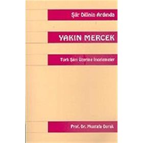Yakın Mercek Türk Şiiri Üzerine İncelemeler - Mustafa Durak