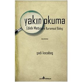 Yakın Okuma - Şadi Kocabaş