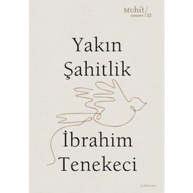 Yakın Şahitlik - İbrahim Tenekeci