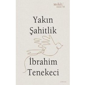 Yakın Şahitlik - İbrahim Tenekeci