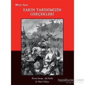 Yakın Tarihimizin Gerçekleri - Melih Özdil