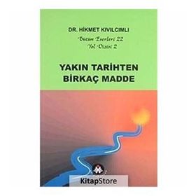 YAKIN TARIHTEN BİRKAÇ MADDE YOL DIZISI - HIKMET KIVILCIMLI