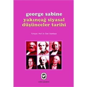 YAKINÇAĞ SIYASAL DÜŞÜNCELER TARIHI - GEORGE SABINE