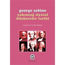 YAKINÇAĞ SIYASAL DÜŞÜNCELER TARIHI - GEORGE SABINE