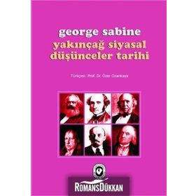 YAKINÇAĞ SIYASAL DÜŞÜNCELER TARIHI - GEORGE SABINE