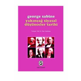 YAKINÇAĞ SIYASAL DÜŞÜNCELER TARIHI - GEORGE SABINE