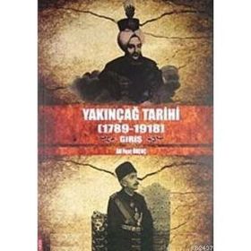YAKINÇAĞ TARIHI (1789- 1918) GİRİŞ - ALI FUAT ÖRENÇ