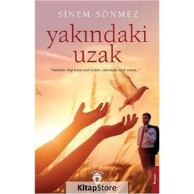 Yakındaki Uzak - Sinem Sönmez