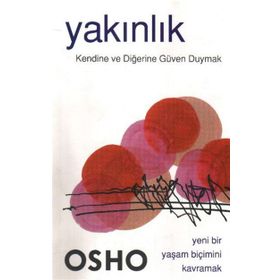 YAKINLIK - OSHO (BHAGMAN SHREE RAJNEESH)
