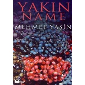 Yakınname - Mehmet Yaşin