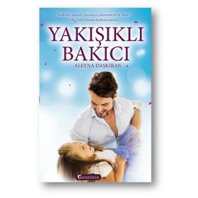 Yakışıklı Bakıcı - Aleyna Daşkıran