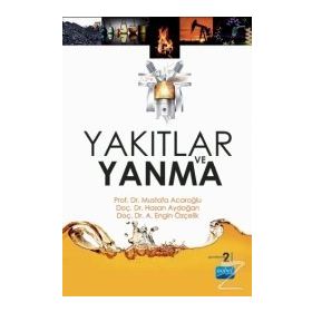 YAKITLAR VE YANMA - MUSTAFA ACAROĞLU;MAHMUT ÜNALDI;HASAN AYDOĞAN