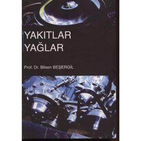Yakıtlar Yağlar - Bilsen Beşergil
