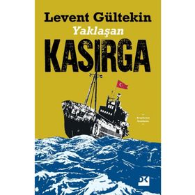 Yaklaşan Kasırga - Levent Gültekin