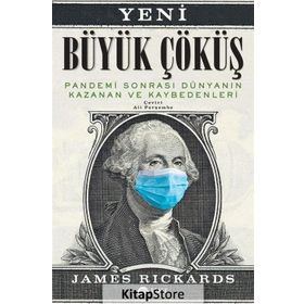 Yaklaşan Küresel Kaosta İnsanlığın Akıbeti - James Rickards