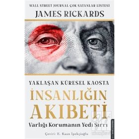 Yaklaşan Küresel Kaosta İnsanlığın Akıbeti - James Rickards