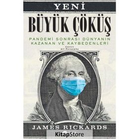 Yaklaşan Küresel Kaosta İnsanlığın Akıbeti - James Rickards