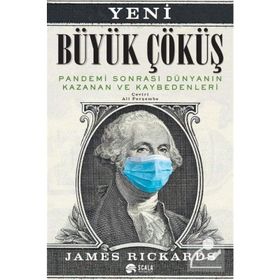 Yaklaşan Küresel Kaosta İnsanlığın Akıbeti - James Rickards